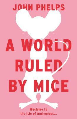 bokomslag World Ruled by Mice