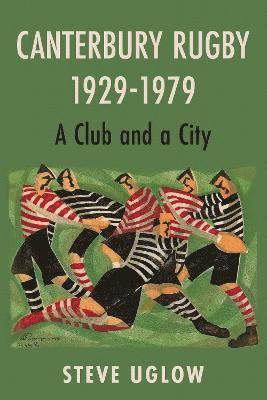 bokomslag Canterbury Rugby 1929-1979