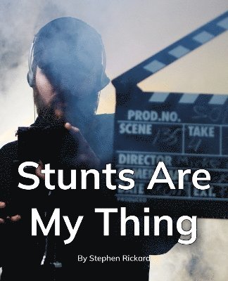 Stunts Are My Thing, Häftad. Tillgänglighet: Lägg i varukorg