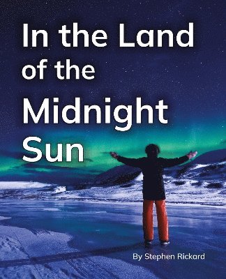 In the Land of the Midnight Sun, Häftad. Tillgänglighet: Lägg i varukorg