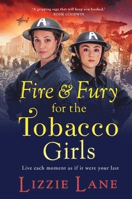 Fire and Fury for the Tobacco Girls 1