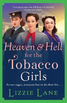 bokomslag Heaven and Hell for the Tobacco Girls