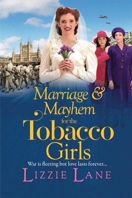 Marriage and Mayhem for the Tobacco Girls 1