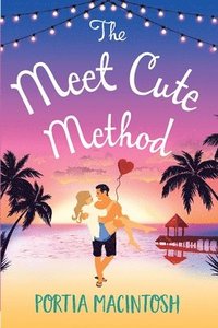 bokomslag The Meet Cute Method