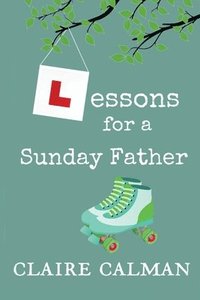 bokomslag Lessons For A Sunday Father