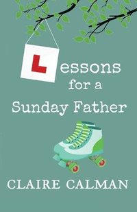 bokomslag Lessons For A Sunday Father