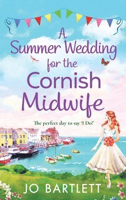 A Summer Wedding For The Cornish Midwife 1