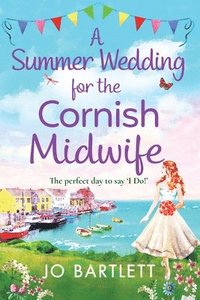 bokomslag A Summer Wedding For The Cornish Midwife