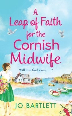 A Leap of Faith For The Cornish Midwife 1