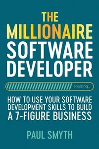 bokomslag The Millionaire Software Developer