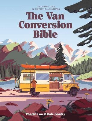 Charlie Low, Dale Comley - Van Conversion Bible, Inbunden