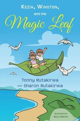 bokomslag Kezia, Winston, and the Magic Leaf