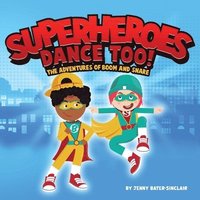 bokomslag Superheroes Dance Too