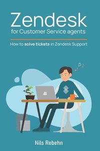 bokomslag Zendesk for Customer Service agents