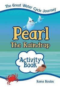 bokomslag Pearl the Raindrop Activity Book