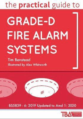 bokomslag The Practical Guide to Grade-D Fire Alarm Systems