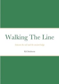 bokomslag Walking The Line
