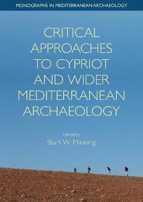 Critical Approaches to Cypriot and Wider Mediterranean Archaeology 1