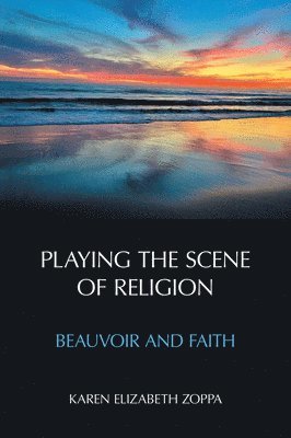 bokomslag Playing the Scene of Religion