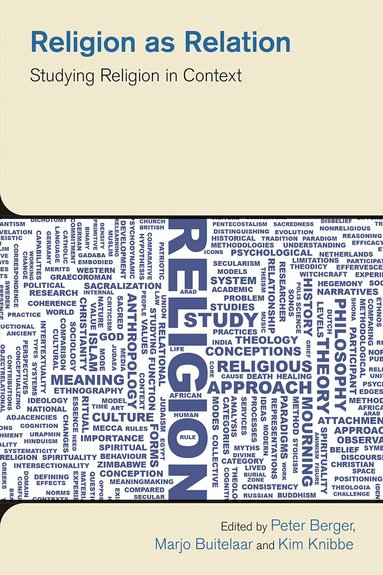 Peter Berger, Marjo Buitelaar, Kim Knibbe - Religion as Relation, Inbunden