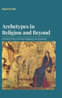 bokomslag Archetypes in Religion and Beyond