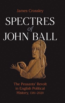 bokomslag Spectres of John Ball