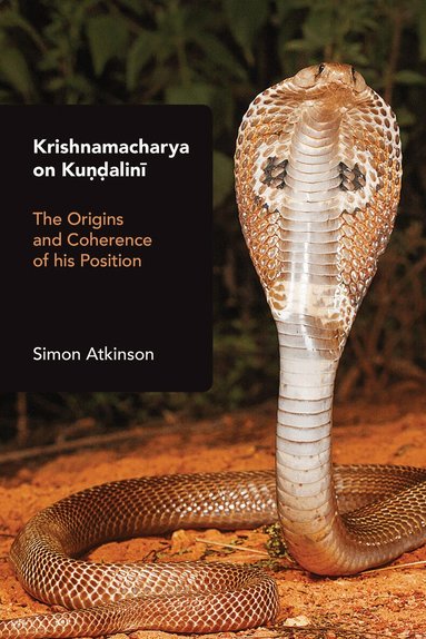 Simon Atkinson - Krishnamacharya on Kundalini, Inbunden