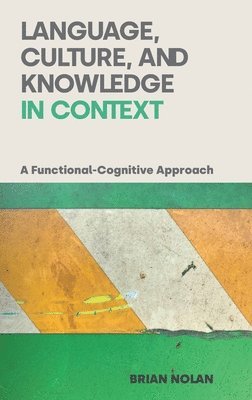 Language, Culture and Knowledge in Context 1