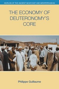bokomslag The Economy of Deuteronomy's Core