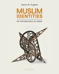 bokomslag Muslim Identities: An Introduction to Islam