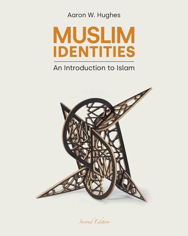 Aaron W. Hughes - Muslim Identities, Häftad