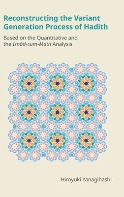 Reconstructing the Variant Generation Process of Hadith 1