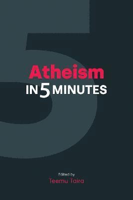 bokomslag Atheism in 5 Minutes