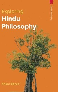 bokomslag Exploring Hindu Philosophy