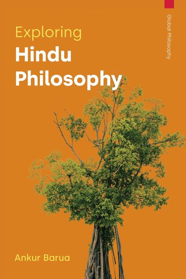Ankur Barua - Exploring Hindu Philosophy, Häftad