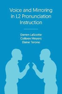 bokomslag Voice and Mirroring in L2 Pronunciation Instruction