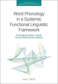 bokomslag Word Phonology in a Systemic Functional Linguistic Framework