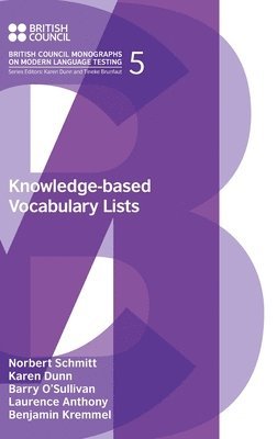 Norbert Schmitt, Karen Dunn, Barry O'Sullivan, Laurence Anthony, Benjamin Kremmel - Knowledge-based Vocabulary Lists, Inbunden