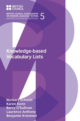 Norbert Schmitt, Karen Dunn, Barry O'Sullivan, Laurence Anthony, Benjamin Kremmel - Knowledge-Based Vocabulary Lists, Häftad