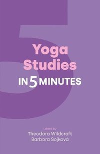 bokomslag Yoga Studies in Five Minutes