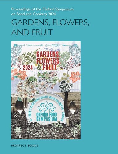Mark McWilliams - Gardens, Flowers, and Fruit, Häftad