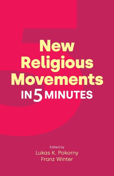 Lukas K. Pokorny, Franz Winter - New Religious Movements in Five Minutes, Inbunden