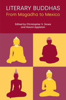 Christopher V. Jones, Naomi Appleton - Literary Buddhas, Inbunden