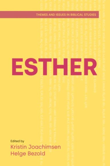 Kristin Joachimsen, Helge Bezold - Esther, Häftad