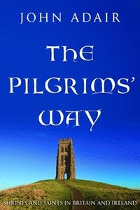 bokomslag The Pilgrims' Way