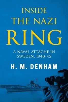 H M Denham - Inside the Nazi Ring, Häftad