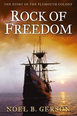 Noel B Gerson - Rock of Freedom, Häftad