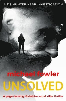 Michael Fowler - Unsolved, Häftad