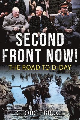 George Bruce - Second Front Now!, Häftad