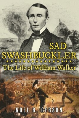 Noel B Gerson - Sad Swashbuckler, Häftad